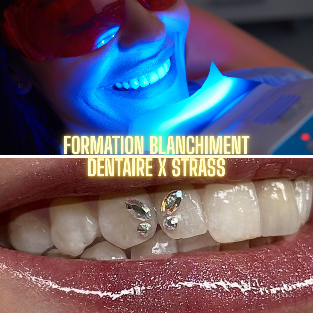 Formation blanchiment dentaire X strass dentaire professionnel - 1 journée intensive (PARIS)
