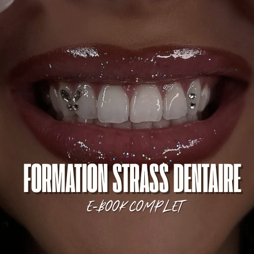 FORMATION STRASS DENTAIRE | E-BOOK COMPLET